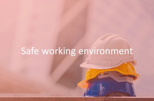 Safe working environment