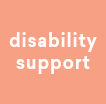 Disability Support