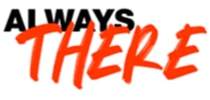 Always There