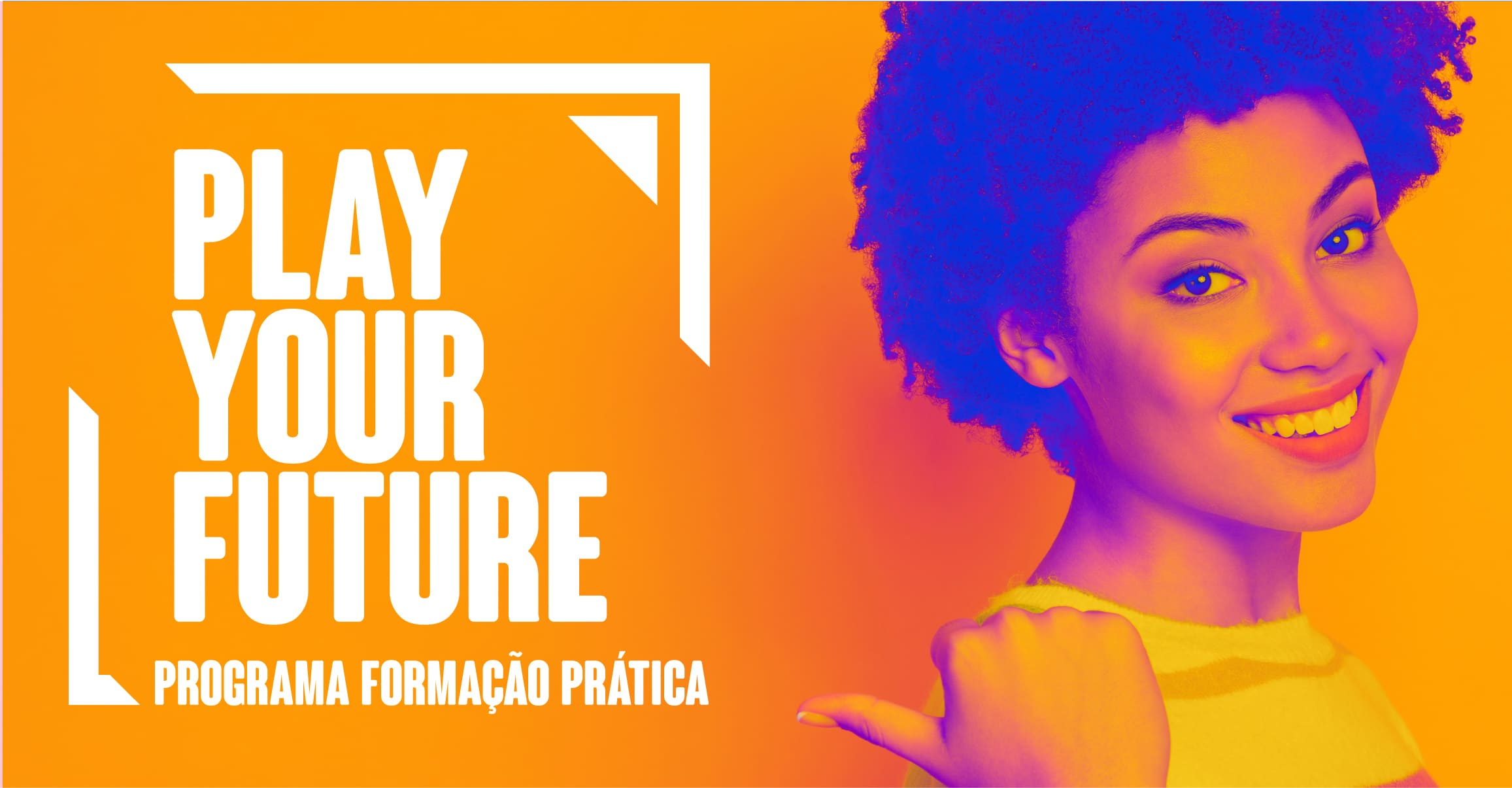 Play Your Future - Formação Prática em Contexto de Trabalho