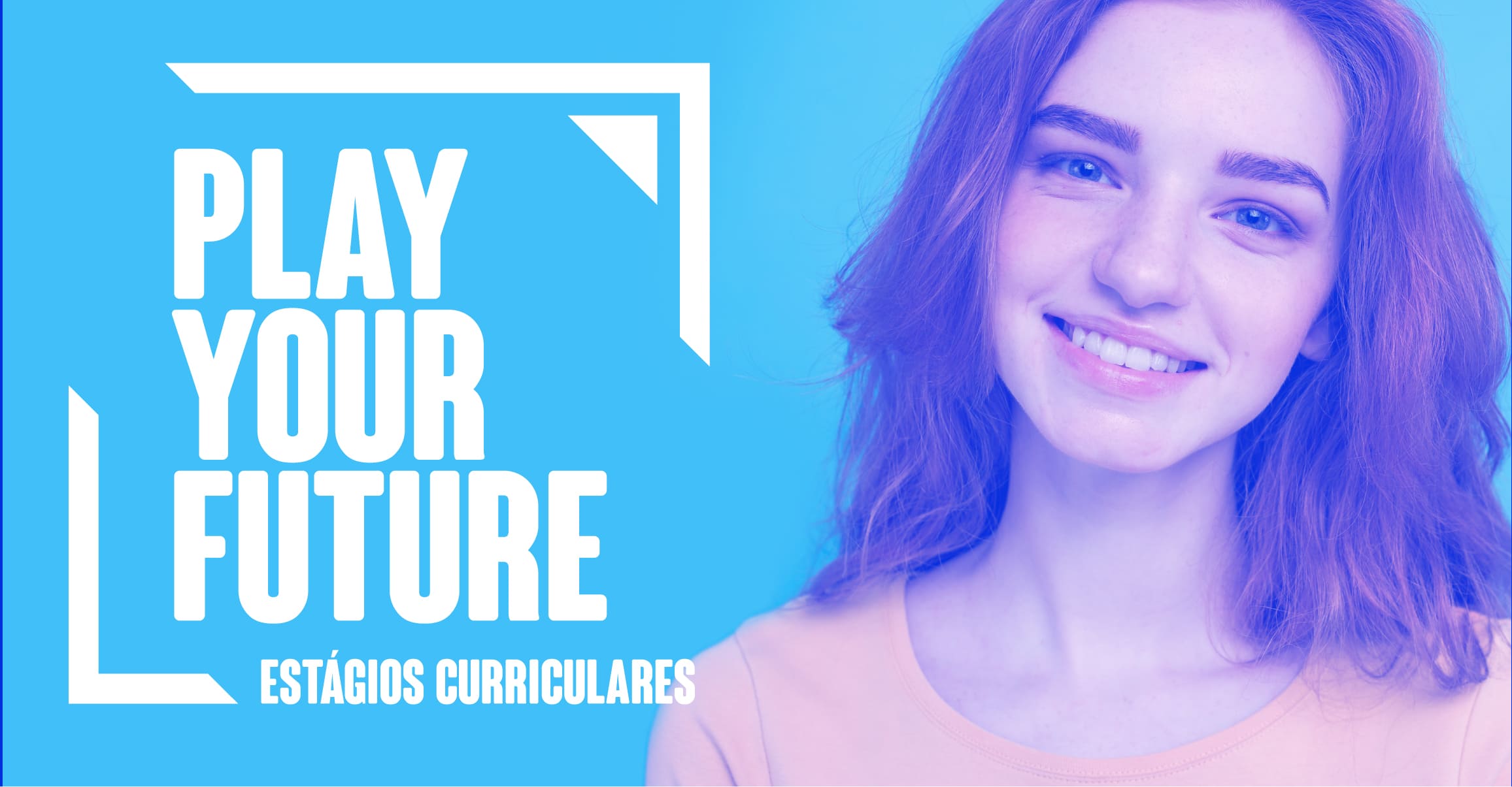 Play Your Future - Estágios Curriculares