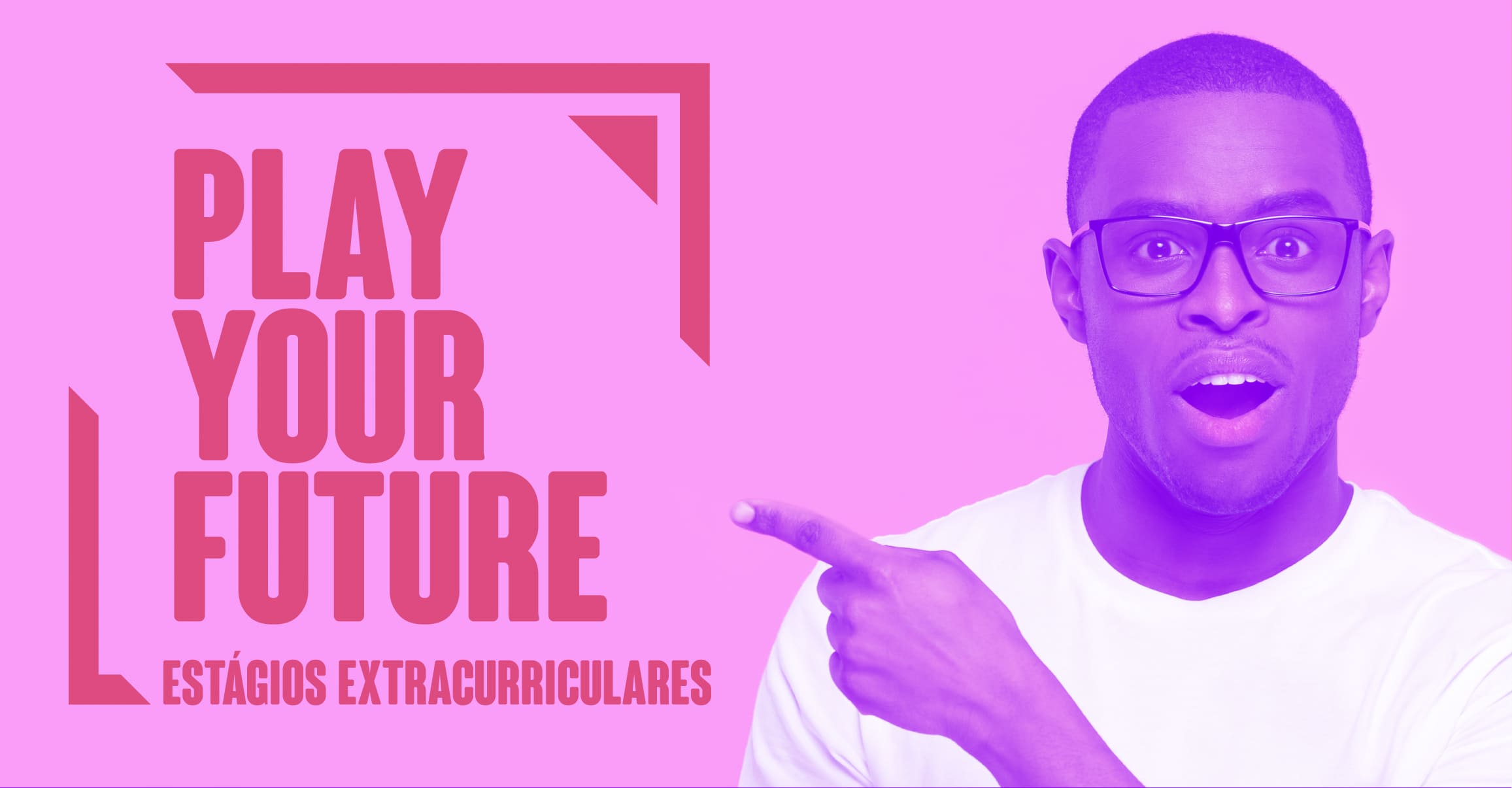 Play Your Future - Estágios Extracurriculares